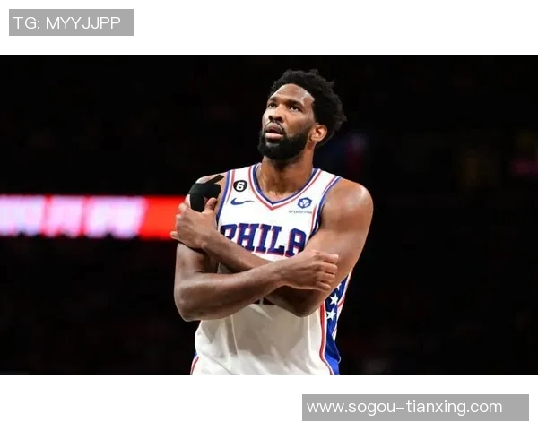 恩比德状态回暖前9场表现平平近11场大爆发命中率显著提升